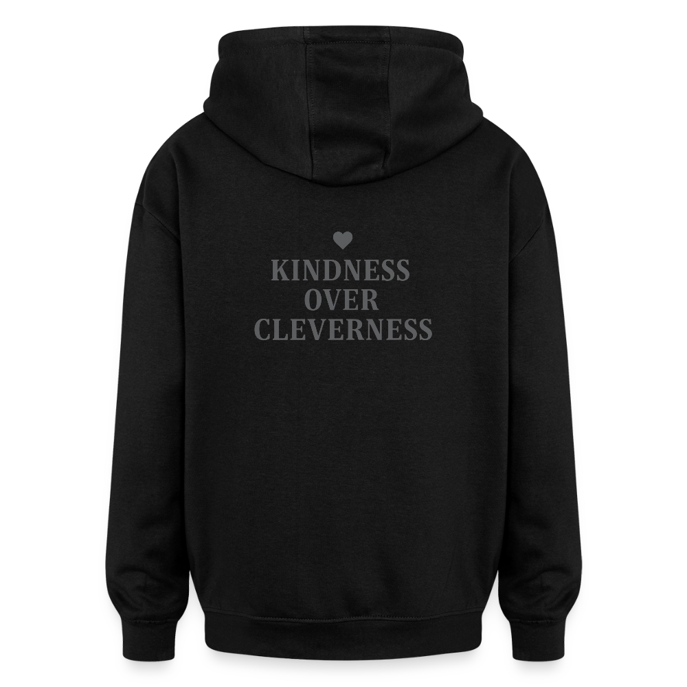 Felpa con cappuccio unisex oversize Kindness over Cleverness - nero