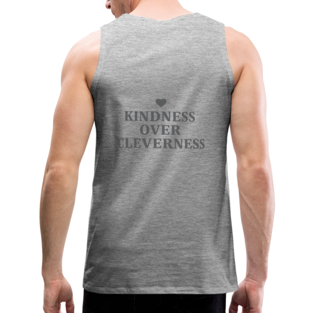 Canotta premium da uomo Kindness over Cleverness - grigio melange