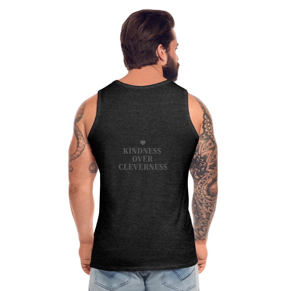 Canotta premium da uomo Kindness over Cleverness - antracite