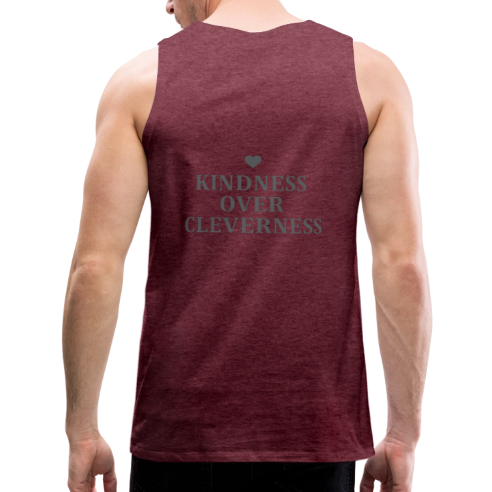 Canotta premium da uomo Kindness over Cleverness - rosso bordeaux melange