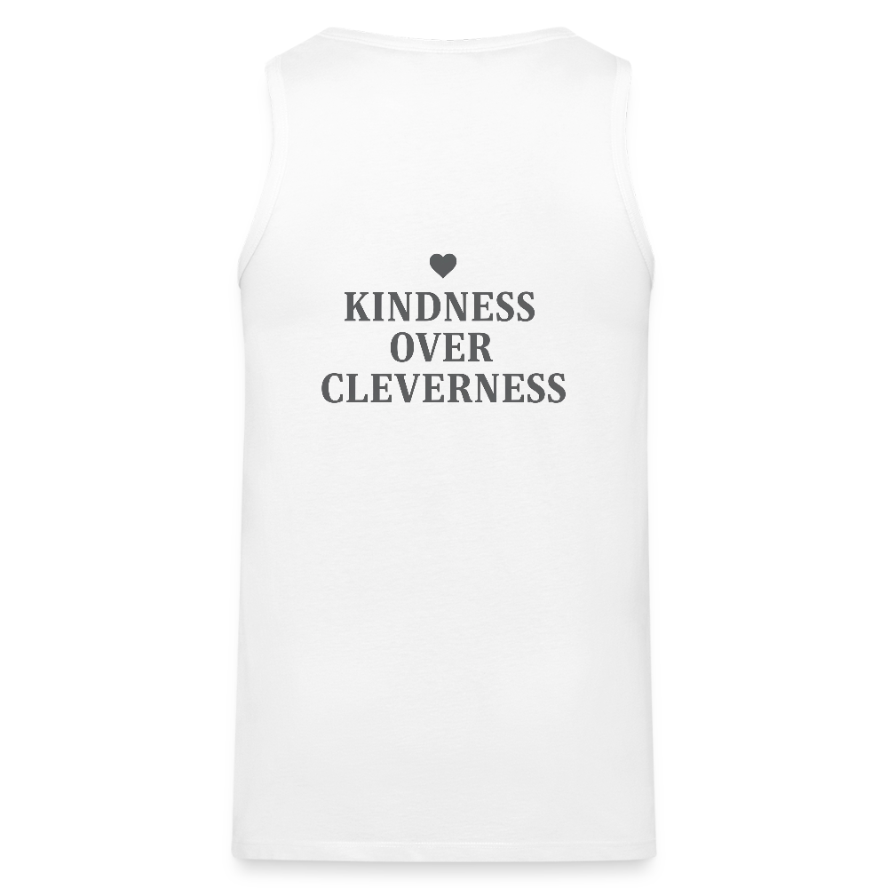 Canotta premium da uomo Kindness over Cleverness - bianco