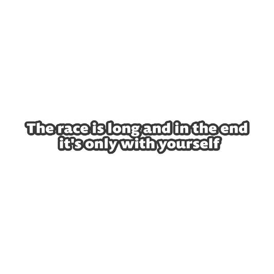 Adesivo "the race is long"